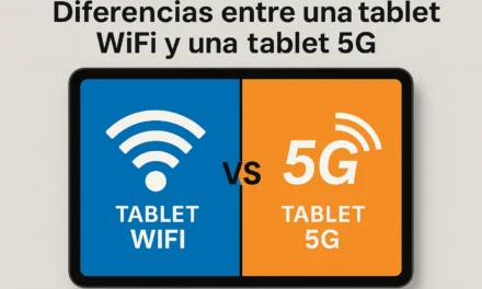 Diferencias entre una tablet WiFi y una tablet 5G